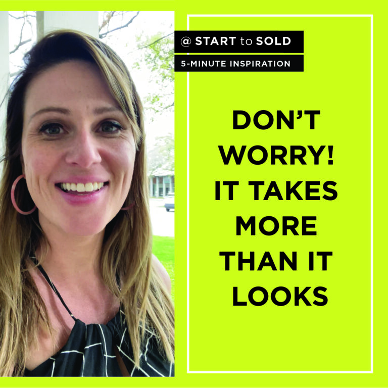 It Takes So Much More Than It Looks To Get Your Business & Life Going!