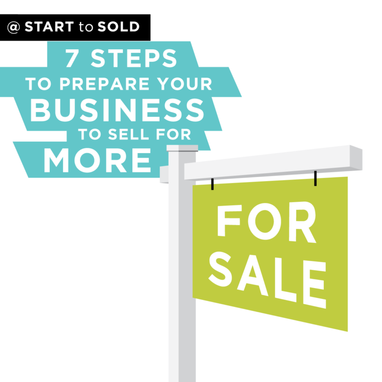 FREE TRAINING: 7 Steps To Prepare Your Business To Sell